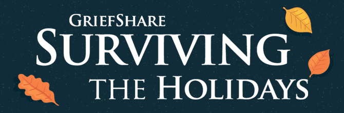 Surviving the Holidays – GriefShare – One Day Seminar