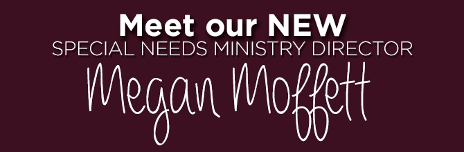 Meet our New Special Needs Director Megan Moffett
